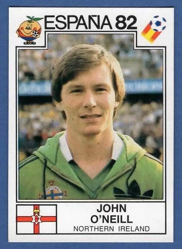 España 82 World Cup - John O\'Neill - Northern Ireland