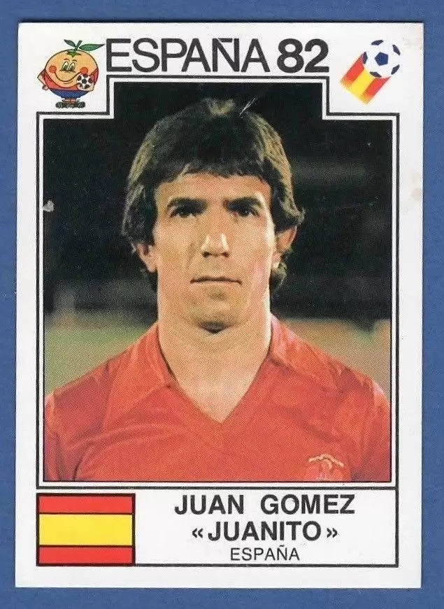 España 82 World Cup - Juan Gomez \