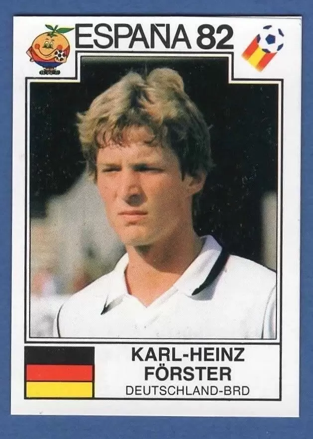 España 82 World Cup - Karl-Heinz Forster - Deutschland-BRD
