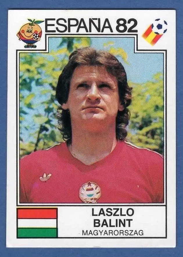 España 82 World Cup - Laszlo Balint - Magyarorszag