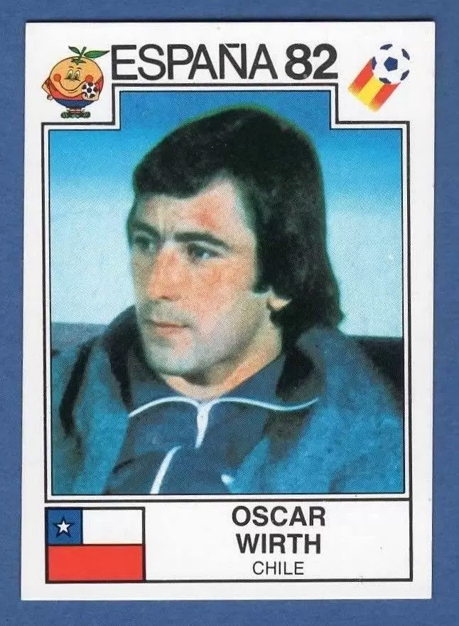 España 82 World Cup - Oscar Wirth - Chile