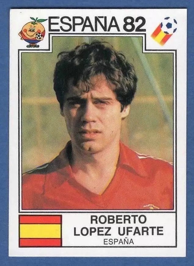 España 82 World Cup - Roberto Lopez Ufarte - Espana