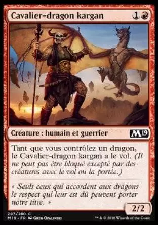 2019 Core Set (M19) - Cavalier-dragon kargan
