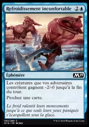 2019 Core Set (M19) - Refroidissement inconfortable