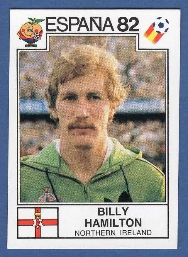 España 82 World Cup - Billy Hamilton - Northern Ireland