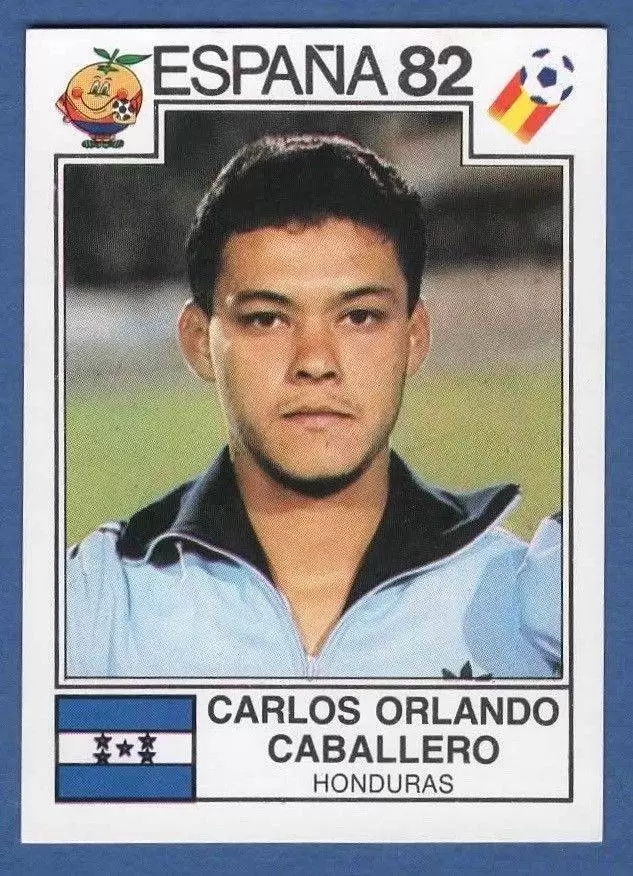 España 82 World Cup - Carlos Orlando Caballero - Honduras