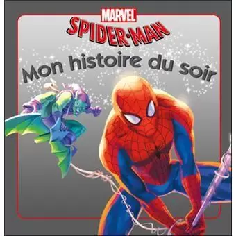Mon histoire du soir - Marvel Spider- Man - Spider-Man contre le Bouffon Vert