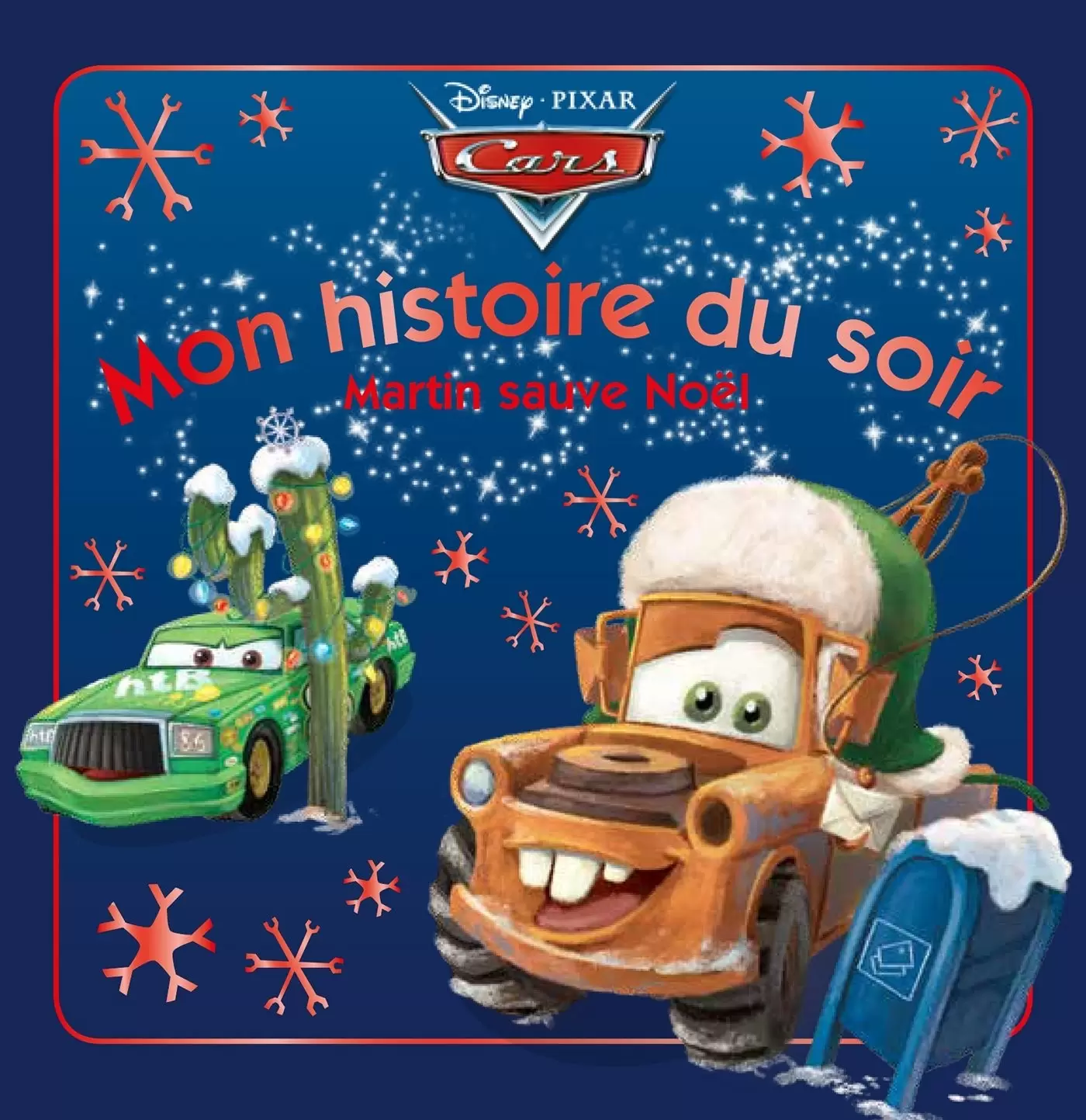 Mon histoire du soir - Cars - Martin sauve Noël