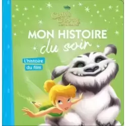 La Fée Clochette et la créature Légendaire - L'histoire du film