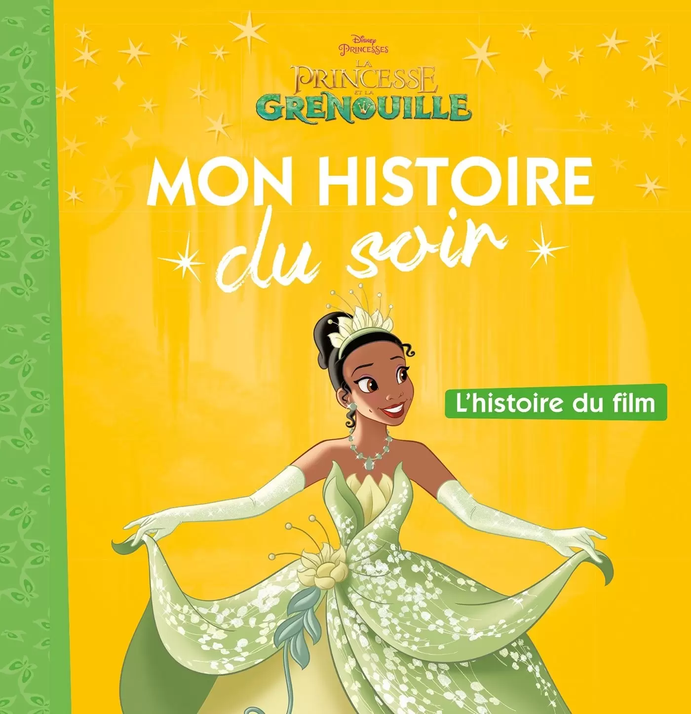 Mon histoire du soir - La Princesse et la Grenouille - L\'histoire du film