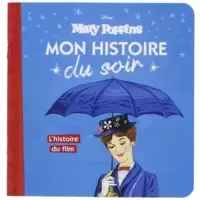Mary Poppins - L'histoire du film
