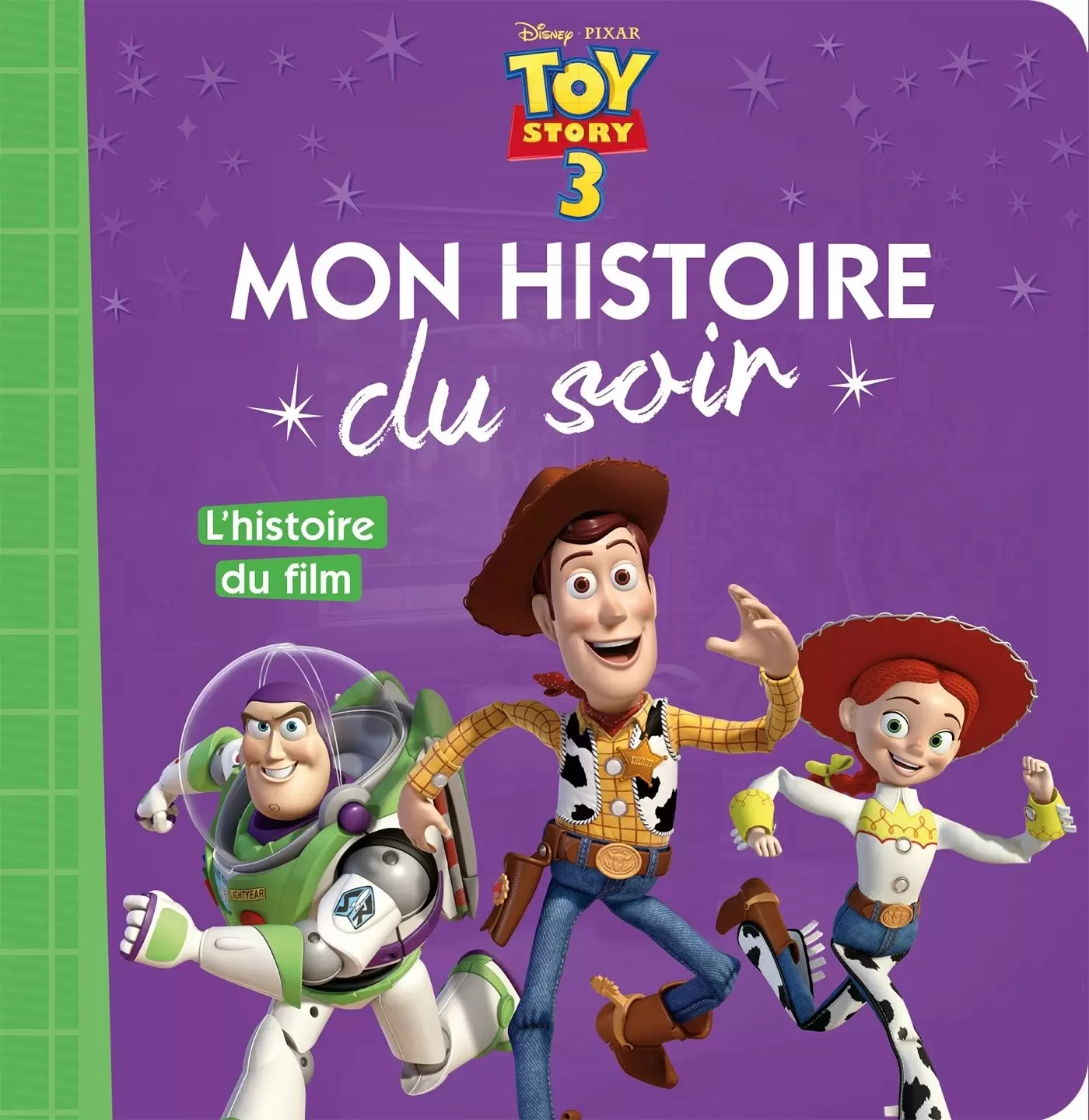 Mon histoire du soir - Toy Story 3 - L\'histoire du film