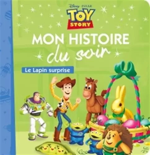 Mon histoire du soir - Toy Story - Le Lapin Surprise