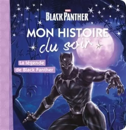 Mon histoire du soir - Black Panther - La légende de Black Panther
