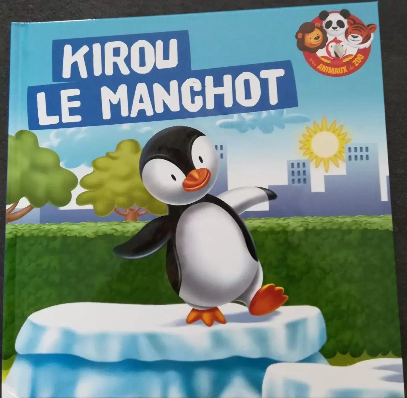 Mes animaux du Zoo - Kirou Le Manchot