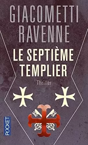 Giacometti / Ravennes - Le Septième Templier