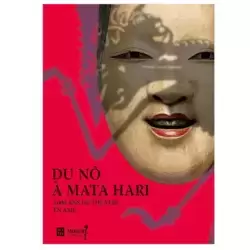 Du Nô à Mata Hari 2000 ans de théâtre en Asie