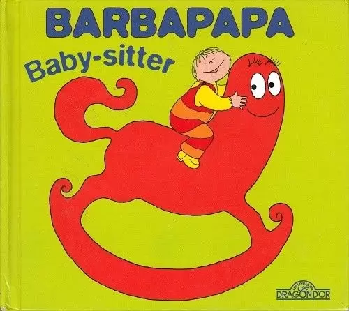 La petite bibliothèque de BARBAPAPA - Baby-sitter