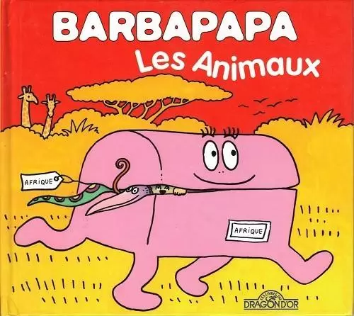La petite bibliothèque de BARBAPAPA - Les animaux