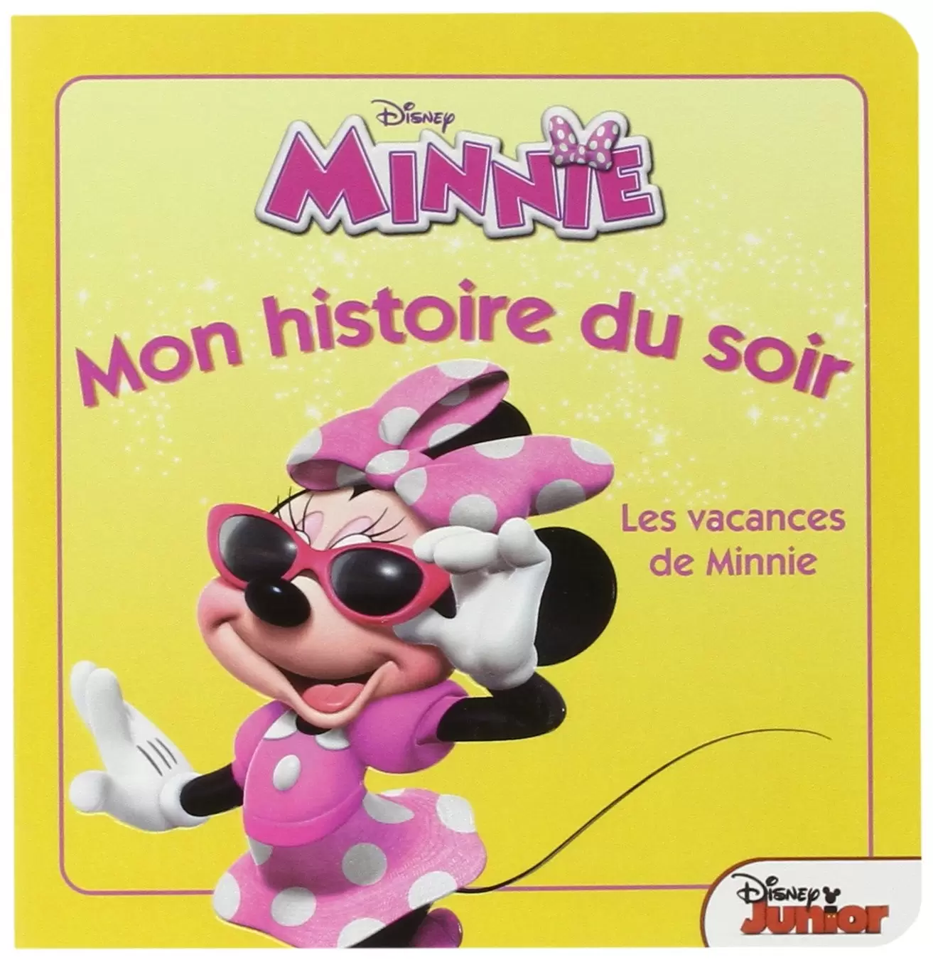 Mon histoire du soir - Minnie - Les vacances de minnie