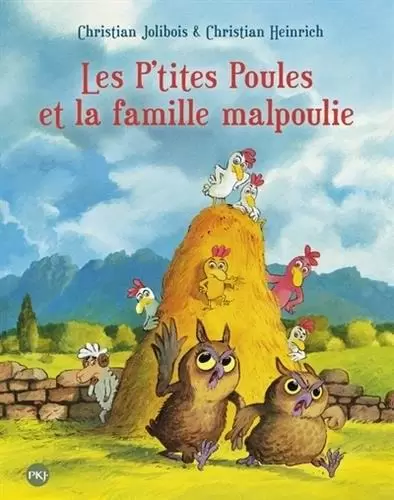 Les P\'tites Poules - Les P\'Tites Poules et la Famille Malpoulie