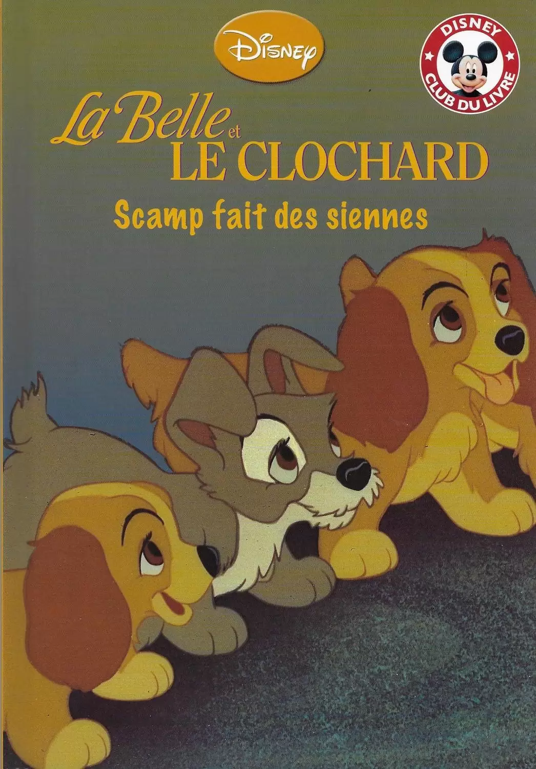 Mickey Club du Livre - La Belle et le Clochard - Scamp fait des siennes