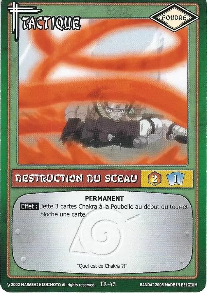 Cartes Naruto Série 01 - Destruction du Sceau