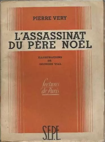 S.E.P.E. Lectures de Paris - L\'assassinat du père noel