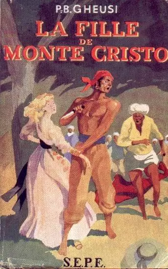S.E.P.E. Les romans de coeur et d\'épée - La fille de Monte-Cristo