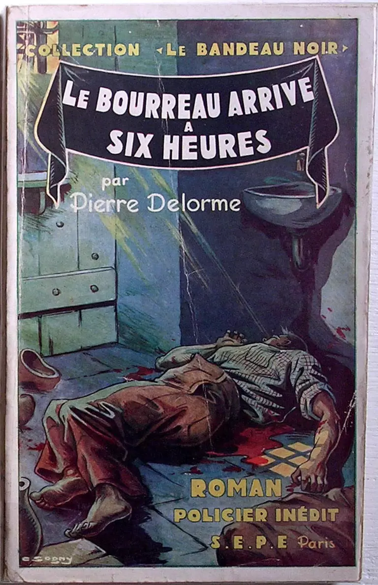 S.E.P.E. Le Bandeau Noir - Le bourreau arrive à 6 heures