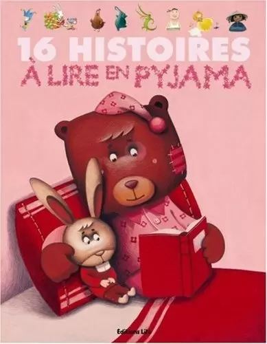 J’aime les histoires - 16 histoires à lire en pyjama