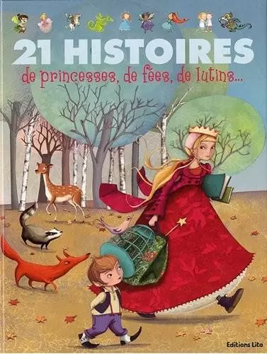 J’aime les histoires - 21 histoires de princesses, de fées, de lutins