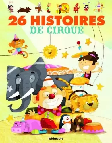 J’aime les histoires - 26 Histoires de Cirque