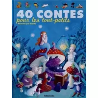40 Contes pour les Tout-Petits