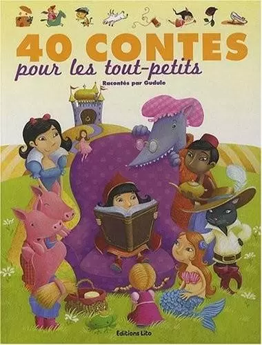 J’aime les histoires - 40 Contes pour les Tout-Petits