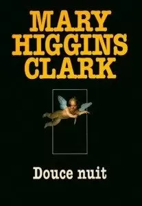 Mary Higgins Clark - Douce nuit
