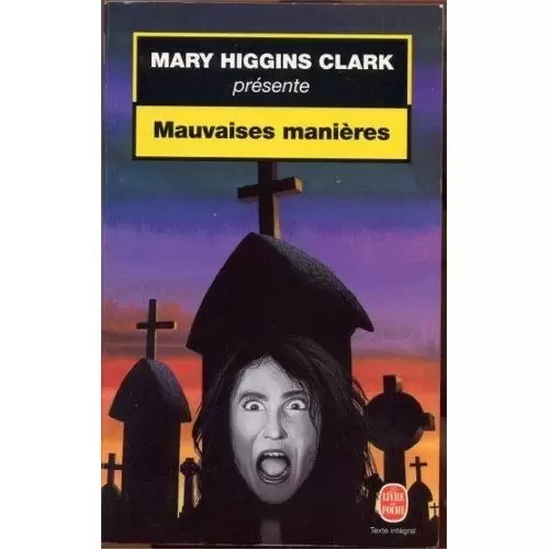 Mary Higgins Clark - Mauvaises manières
