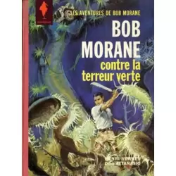 Bob Morane contre la terreur verte