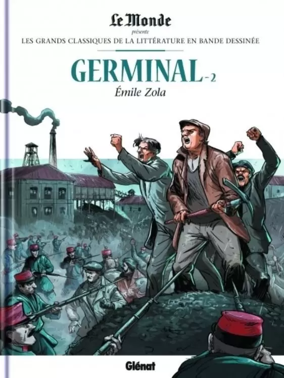Les Grands Classiques de la Littérature en Bande Dessinée - Germinal, tome 2, de Emile Zola