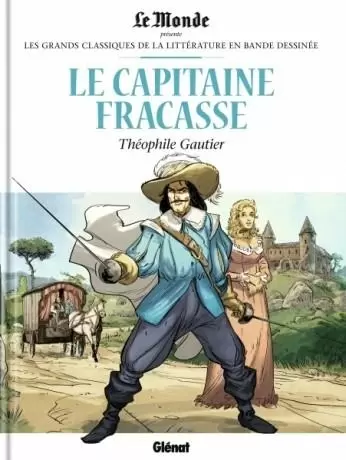 Les Grands Classiques de la Littérature en Bande Dessinée - Le Capitaine Fracasse, de Théophile Gautier