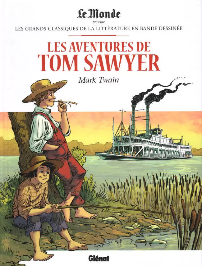 Les Grands Classiques de la Littérature en Bande Dessinée - Les Aventures de Tom Sawyer