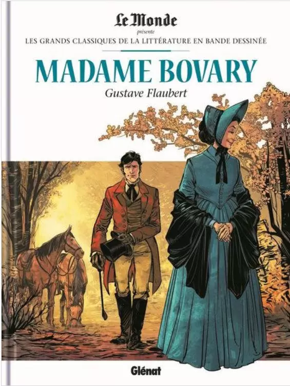 Les Grands Classiques de la Littérature en Bande Dessinée - Madame Bovary