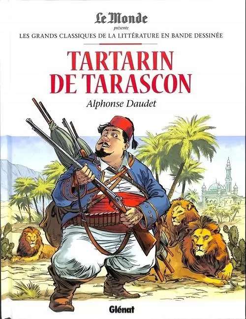 Les Grands Classiques de la Littérature en Bande Dessinée - Tartarin de Tarascon