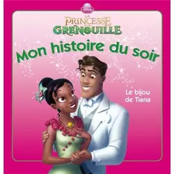 La princesse et la grenouille - Le bijou de Tiana