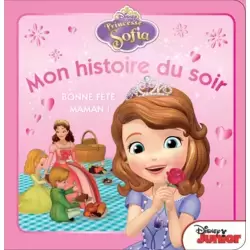 Princesse Sofia - Bonne fête maman !
