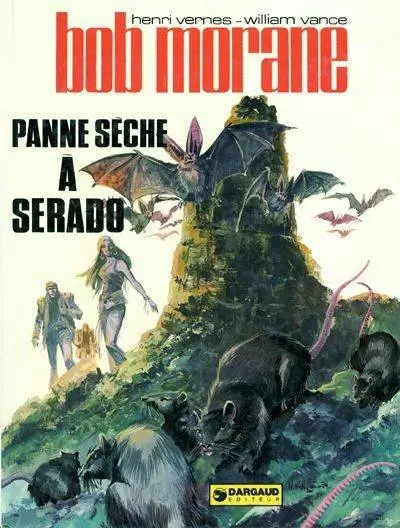 Bob Morane - Panne sèche à Serado