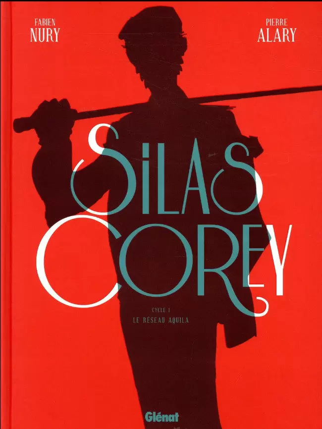 Silas Corey - Intégrale Tome 1 - Cycle 1
