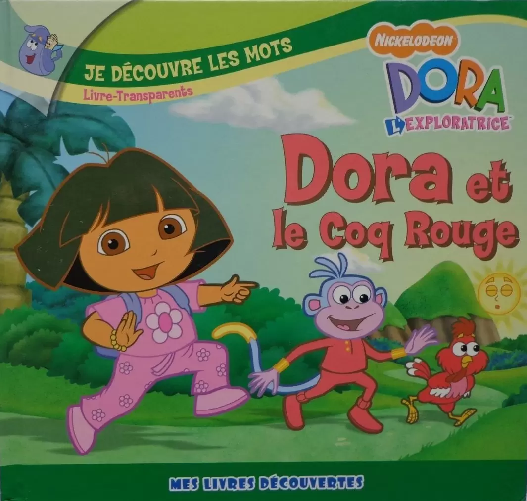 Dora l\'Exploratrice - Dora et le coq rouge