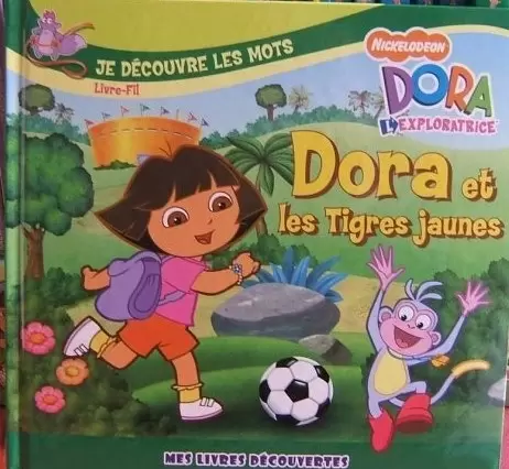 Dora l\'Exploratrice - Dora et les tigres jaunes