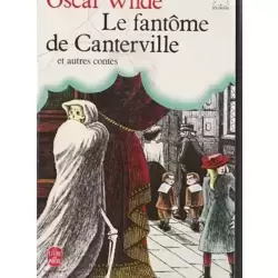 Le fantome de Canterville et autres contes